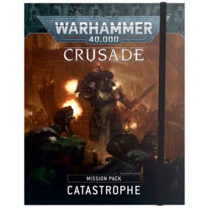 Crusade Mission Pack: Catastrophe (English)