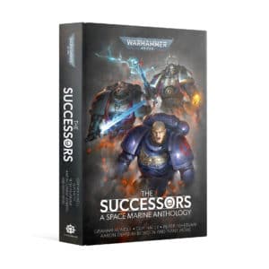 The Successors: A Space Marine Anthology (HB)