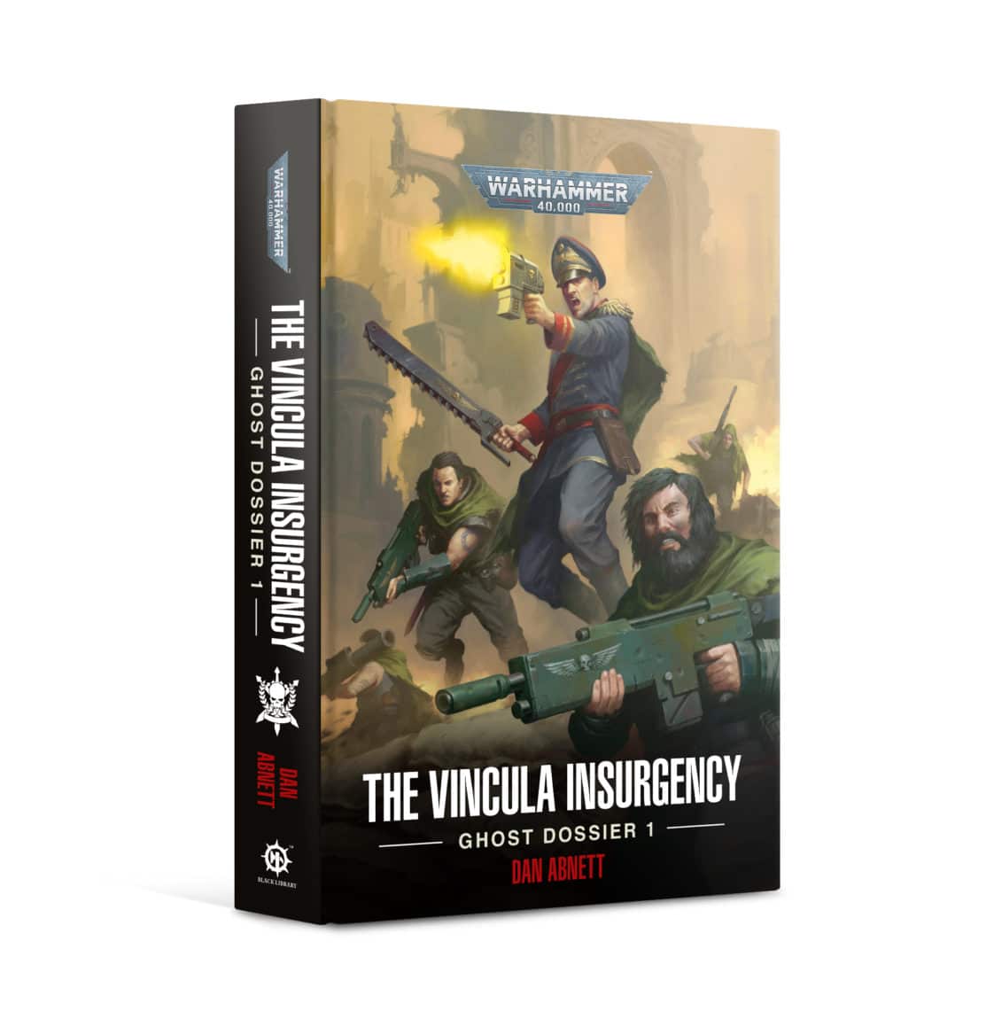 The Vincula Insurgency: Ghost Dossier 1 (HB)