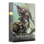 Primarchs: Mortarion the Pale King (HB)