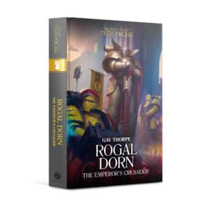 Rogal Dorn: Emperor's Crusader (HB)